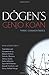 Dogen's Genjo Koan: Three Commentaries