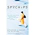 Spychips How Major Corporations and Government Plan to Track Your Every Move with RFID by Katherine Albrecht, Liz McIntyre [Tomas Nelson,2005] (Hardcover)