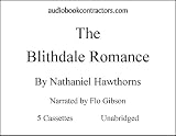 The Blithedale Romance [UNABRIDGED] (Classic Books on Cassettes Collection)
