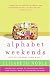 Alphabet Weekends (Kindle Edition)