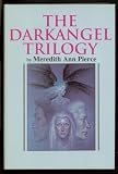The Darkangel Trilogy (The Darkangel / A Gathering of Gargoyles / The Pearl of the Soul of the World)