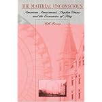 The Material Unconscious: American Amusement, Stephen Crane, and the Economics of Play book cover