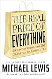 The Real Price of Everything: Rediscovering the Six Classics of Economics