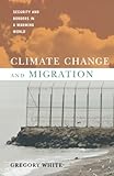 Climate change and migration : security and borders in a warming world