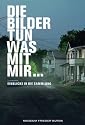 Die Bilder tun was mit mir: Einblicke in die Sammlung