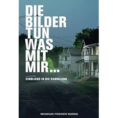 Die Bilder tun was mit mir: Einblicke in die Sammlung