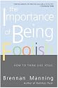 The Importance of Being Foolish: How to Think Like Jesus