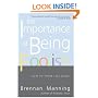 The Importance of Being Foolish: How to Think Like Jesus