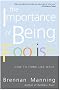 The Importance of Being Foolish: How to Think Like Jesus