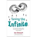 Taming the Infinite: The Story of Mathematics