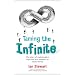 Taming the Infinite: The Story of Mathematics from the First Numbers to Chaos Theory