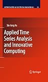 Applied time series analysis and innovative computing