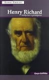 Henry Richard : heddychwr a gwladgarwr