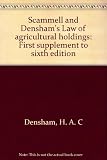 Scammell and Densham's Law of agricultural holdings : first supplement to sixth edition