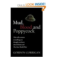 Mud, Blood and Poppycock: Britain and the Great War (Cassell Military Paperbacks)