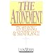 The Atonement: Its Meaning and Significance