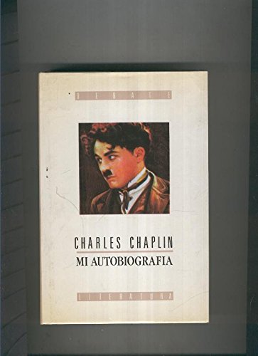Mi autobiografia, by Charles Chaplin