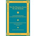 The Six Dharma Gates to the Sublime