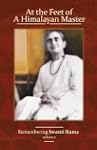 At the Feet of a Himalayan Master: Re...