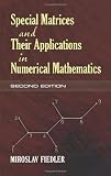 Special Matrices and Their Applications in Numerical Mathematics (Dover Books on Mathematics)