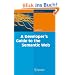 A Developer's Guide to the Semantic Web