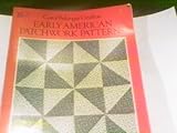 Early American patchwork patterns : full-size templates & instructions for 12 quilts