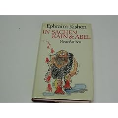 In Sachen Kain und Abel. Neue Satiren