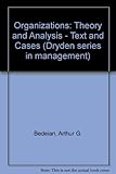 Organizations : theory and analysis : texts and cases