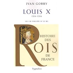 Louis X : Fils de Philippe IV le bel, 1314-1316