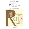 Louis X : Fils de Philippe IV le bel, 1314-1316