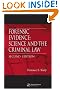 Forensic Evidence: Science and the Criminal Law, Second Edition