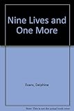 Nine lives and one more