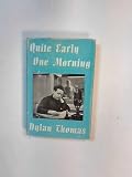 Quite Early One Morning Broadcasts By Dylan Thomas