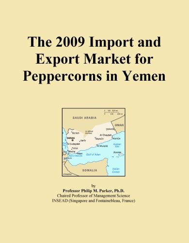 The 2009 Import and Export Market for Peppercorns in Yemen