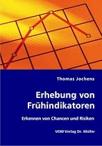 Erhebung von Frühindikatoren: Erkennen von Chancen und Risiken