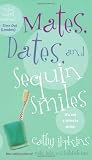 Mates, Dates, and Sequin Smiles (Mates, Dates...)