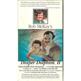 Diaper Dolphins: Infant/Toddler/Tyke Swimming [Volume 2: Safety Techniques and Beyond] [VHS]