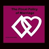 The Fiscal Policy of Marriage [CD on Demand]