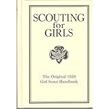 scouting for girls the original 1920 girl scout handbook