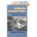 Building the Continental Empire: American Expansion from the Revolution to the Civil War (American Ways Series)