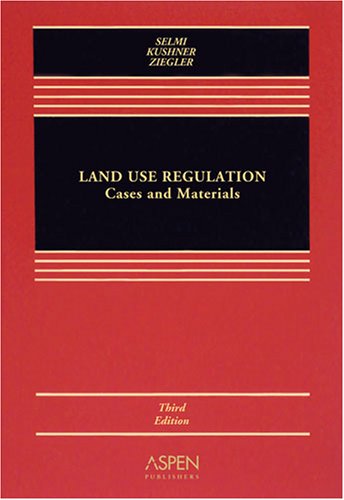 Land Use Regulation: Cases & Materals