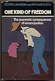 One kind of freedom : the economic consequences of emancipation