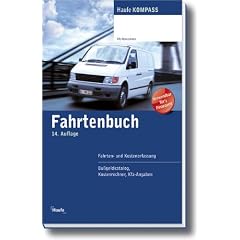 Fahrtenbuch: Fahrten- und Kostenerfassung. Bu�geldkatalog, Kostenrechner, Kfz-Angaben