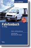 Fahrtenbuch: Fahrten- und Kostenerfassung. Bu�geldkatalog, Kostenrechner, Kfz-Angaben