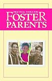 Practical Tools for Foster Parents Practical Tools for Foster Parents