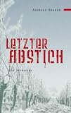 Letzter Abstich: Ein Weinkrimi - Andreas Wagner