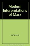 Modern interpretations of Marx