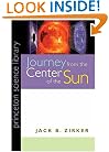 Journey from the Center of the Sun.