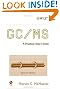 GC/MS: A Practical User's Guide