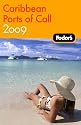 Fodor's Caribbean Ports of Call 2009